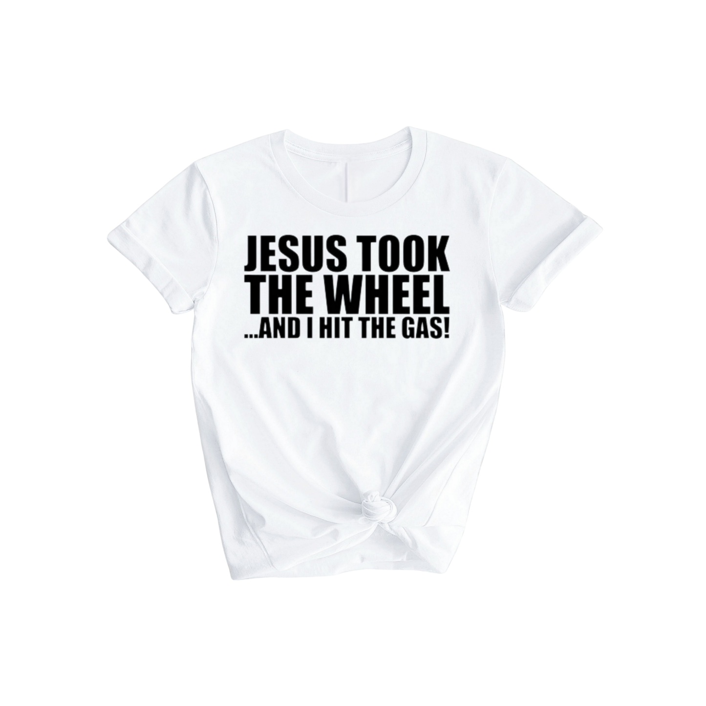 Jesus Took the Wheel T-Shirt