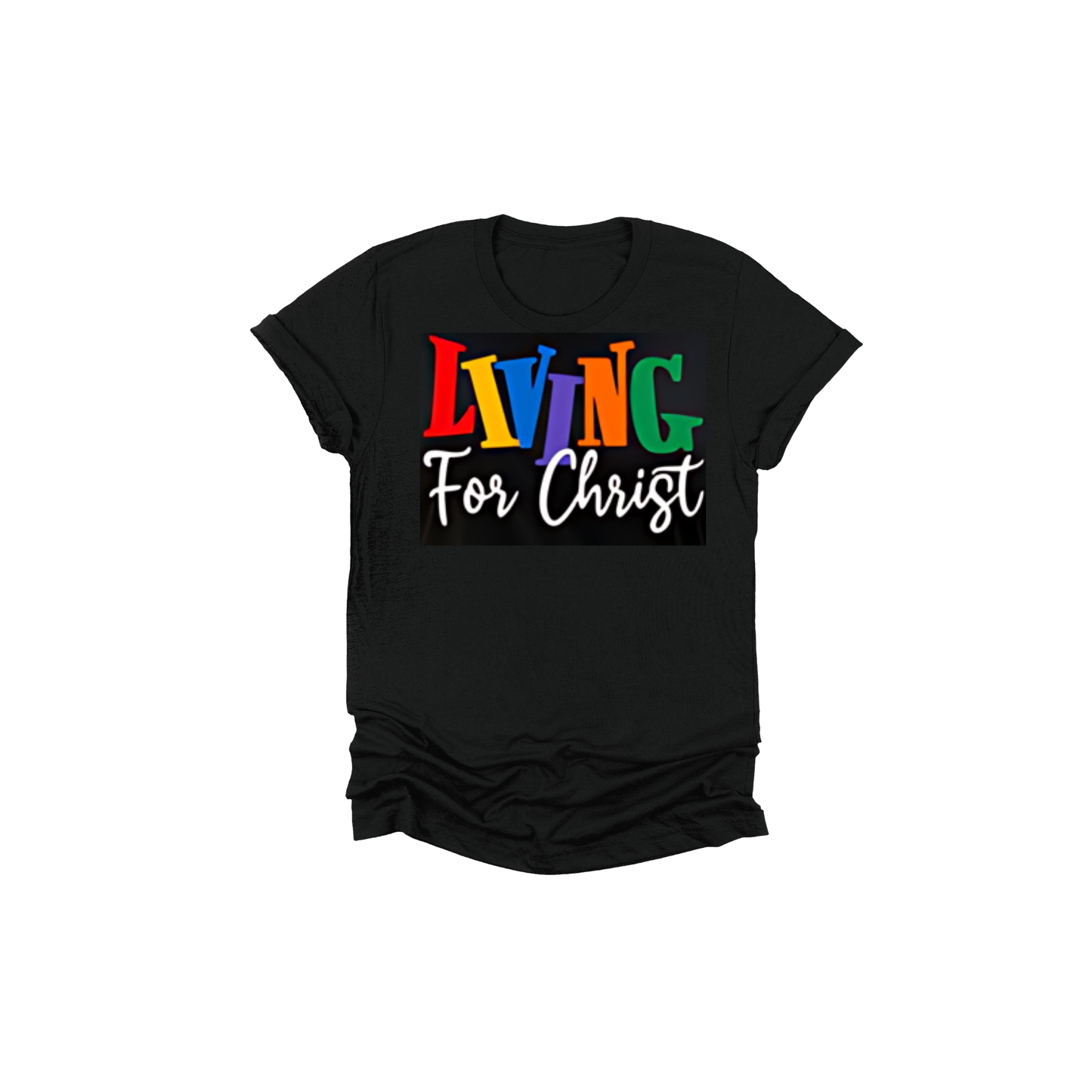 Living For Christ T-Shirt