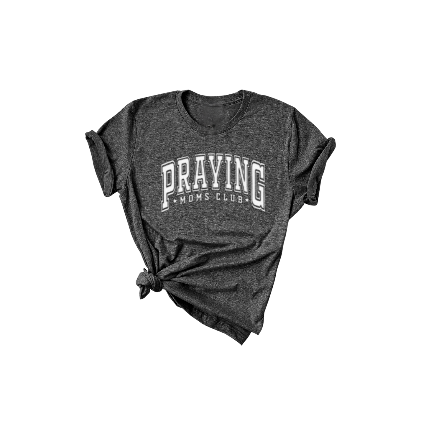 Praying Mom's Club T-Shirt