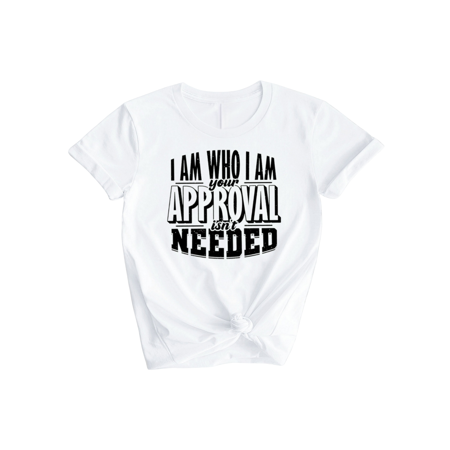 I Am Who I Am T-Shirt